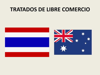 TRATADOS DE LIBRE COMERCIO
 