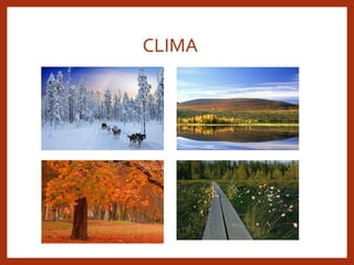 CLIMA
 