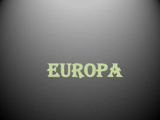 Europa
 