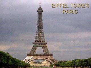 EIFFEL TOWER
PARIS
 