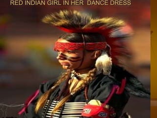 RED INDIAN GIRL IN HER DANCE DRESS
 