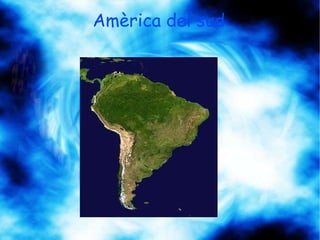 Amèrica del sud 