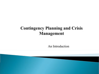 Contingency Planning and Crisis Management An Introduction 
