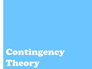 Contingency Theory 