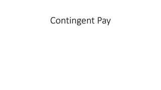 Contingent Pay
 