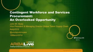 Contingent Workforce and Services Procurement – The Overlooked ...