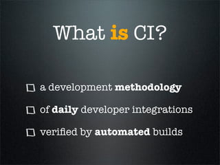 Continuous Integration