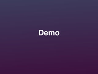 Demo
 