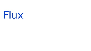 Flux
 