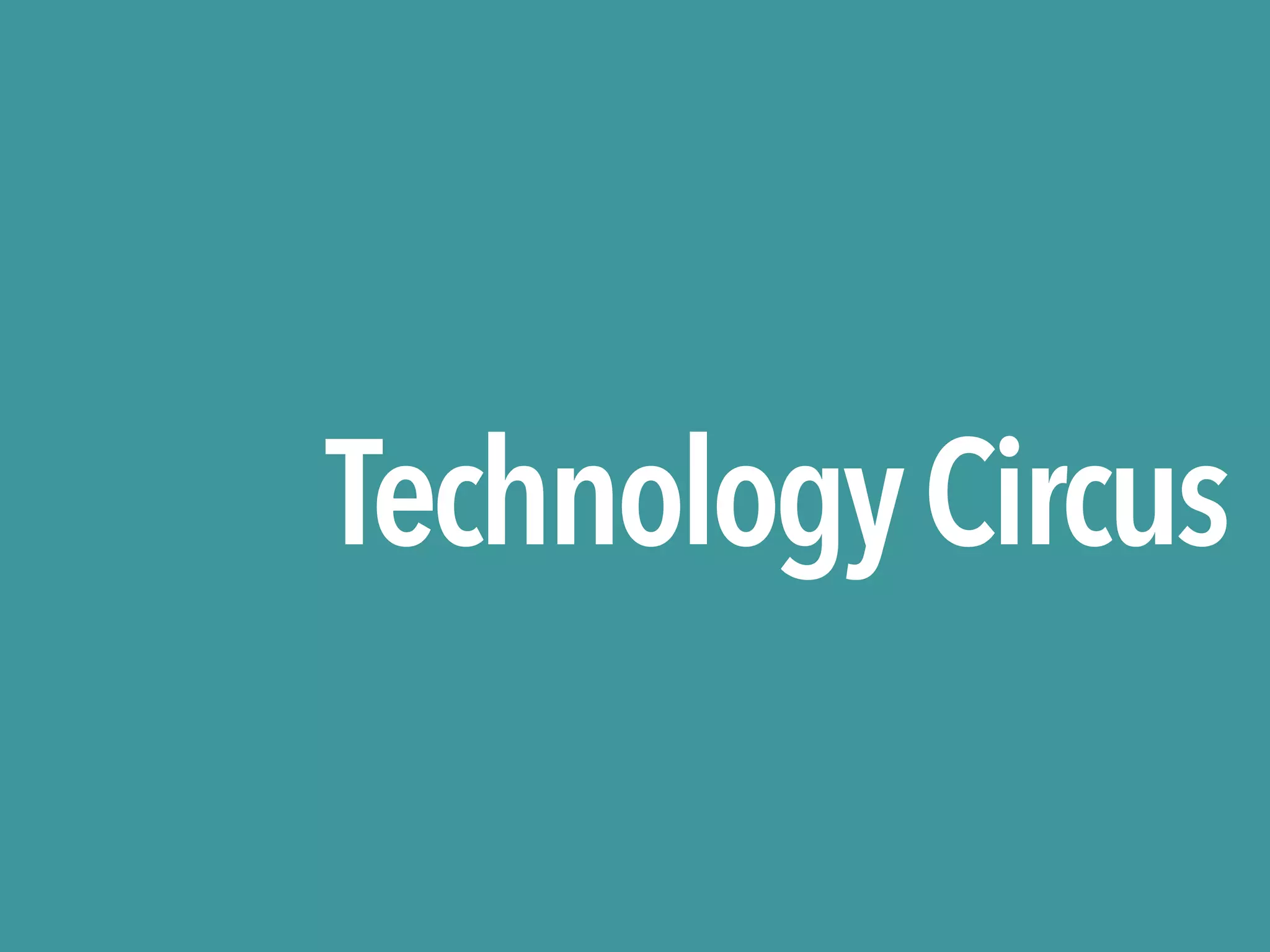 TechnologyCircus
 