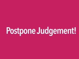 PostponeJudgement!
 