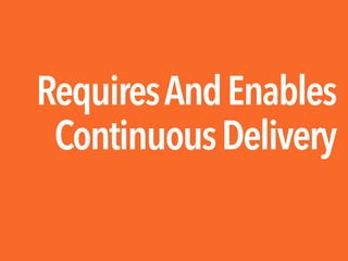 RequiresAndEnables
ContinuousDelivery
 