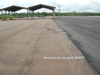 Ampliação do pátio BAPV 