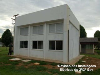 Revisão das Instalações Elétricas do 2º/3º Gav 