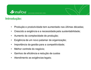A gestão é condição para a melhoria contínua e sustentabilidade no campo