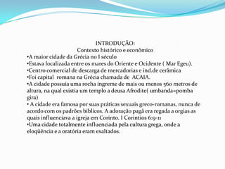 INTRODUÇÃO:Contexto histórico e econômicoA maior cidade da Grécia no I século