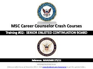 MSC Career Counselor Crash Courses




                                        NCC(AW/SW/SCW) Astro
Slides are effective as of December 2012. Visit www.facebook.com/careerwise to get the updated slides.
 
