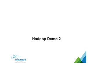 Hadoop Demo 2
 