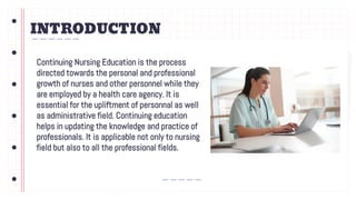 Continuing Nursing Education- CNE | Nursing Education | Juhin J | PDF