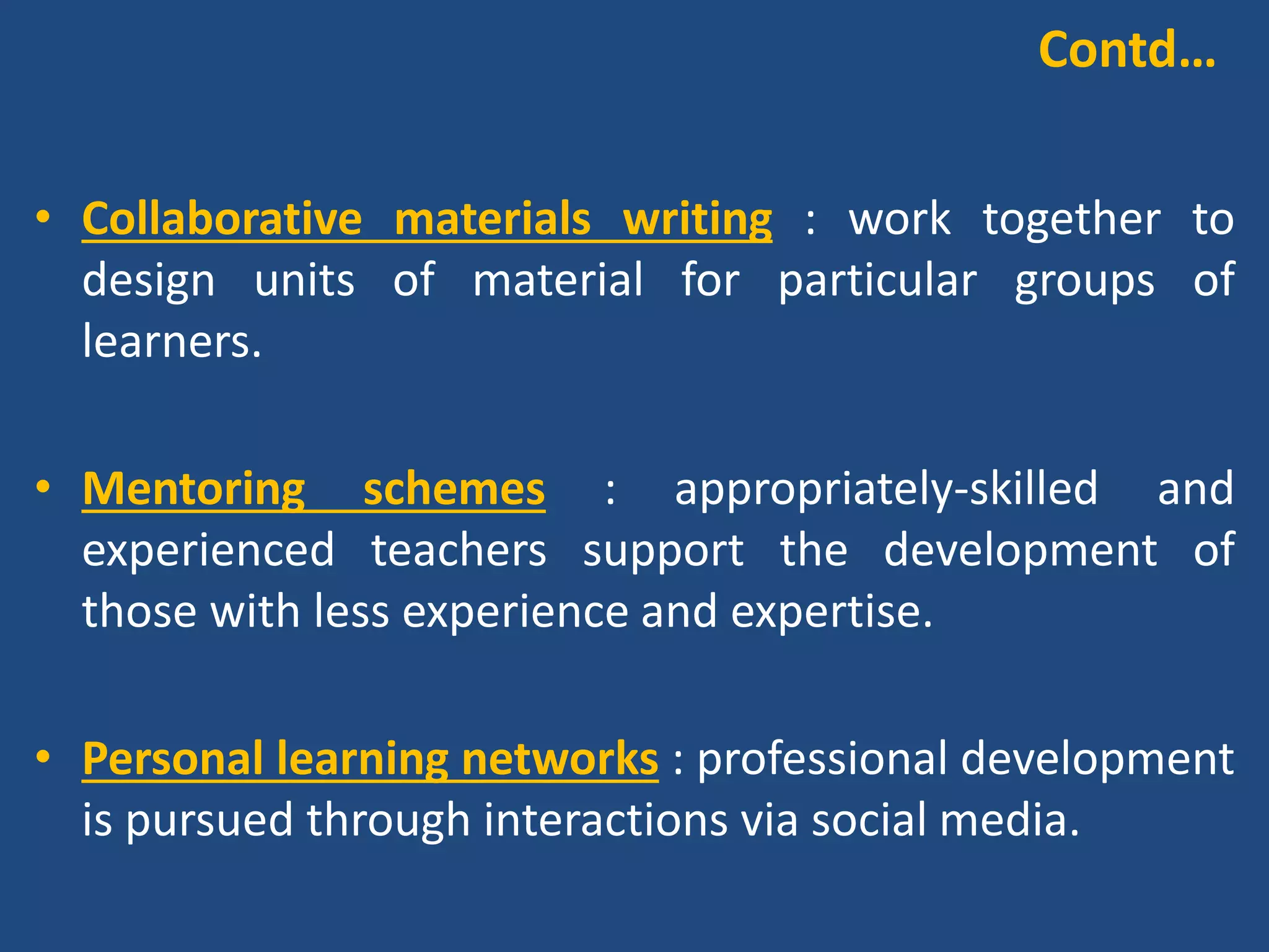 PARADIGM SHIFT
Isolated
Hierarchical
Authority based
Push
Fragmented
Formal
Centralised
Didactic
Social
Peer-to-Peer
Self driven
Pull
Ongoing
Informal
Distributed
Experimental
Vs
Contemporary perspective
on CPD
Current perspective
on CPD
 