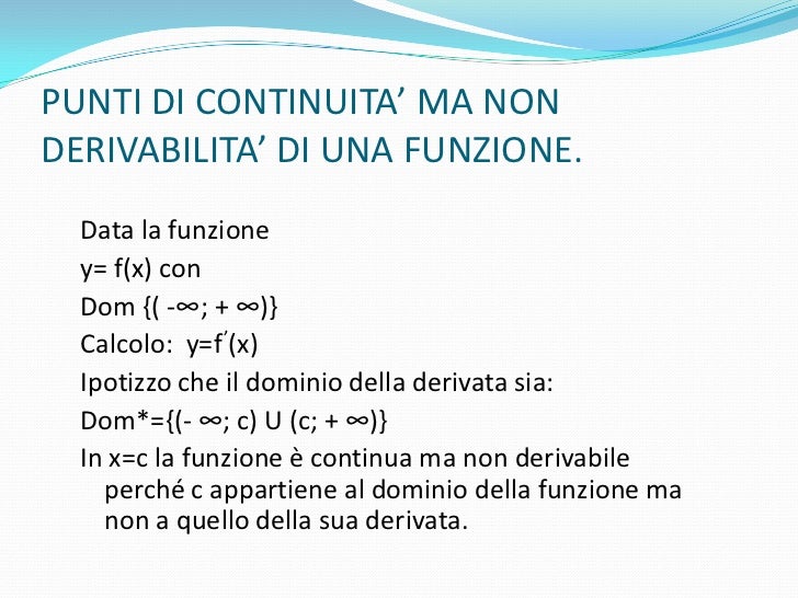 Continuità e derivabilità di una funzione. Continuità e derivabilità di una funzione.