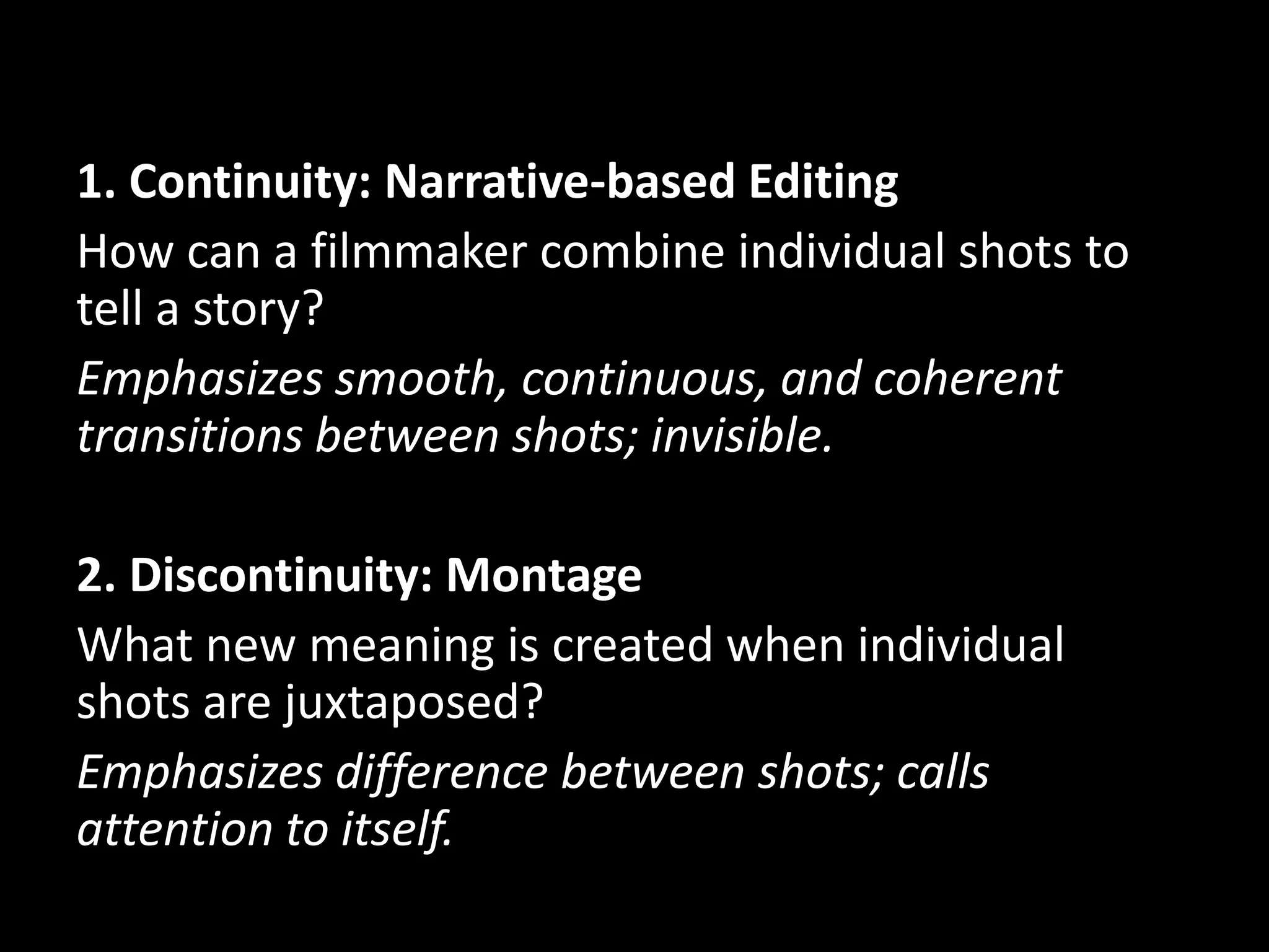 Editing Continuity and Discontinuity