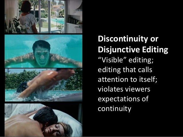 editing continuity and discontinuity discontinuity editing