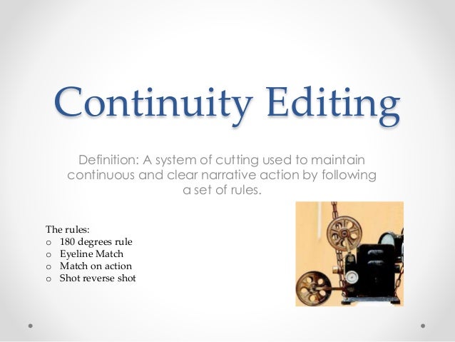 continuity editing as media what is continuity editing