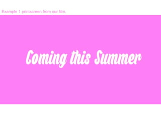 Example 1 printscreen from our film.
 