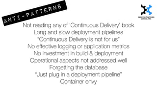 Continuous Delivery Anti-patterns from the wild - Matthew Skelton- IPEXPO Europe