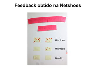 Feedback obtido na Netshoes
#Cur8ram	
  
#NaMédia	
  
#Zuado	
  
 