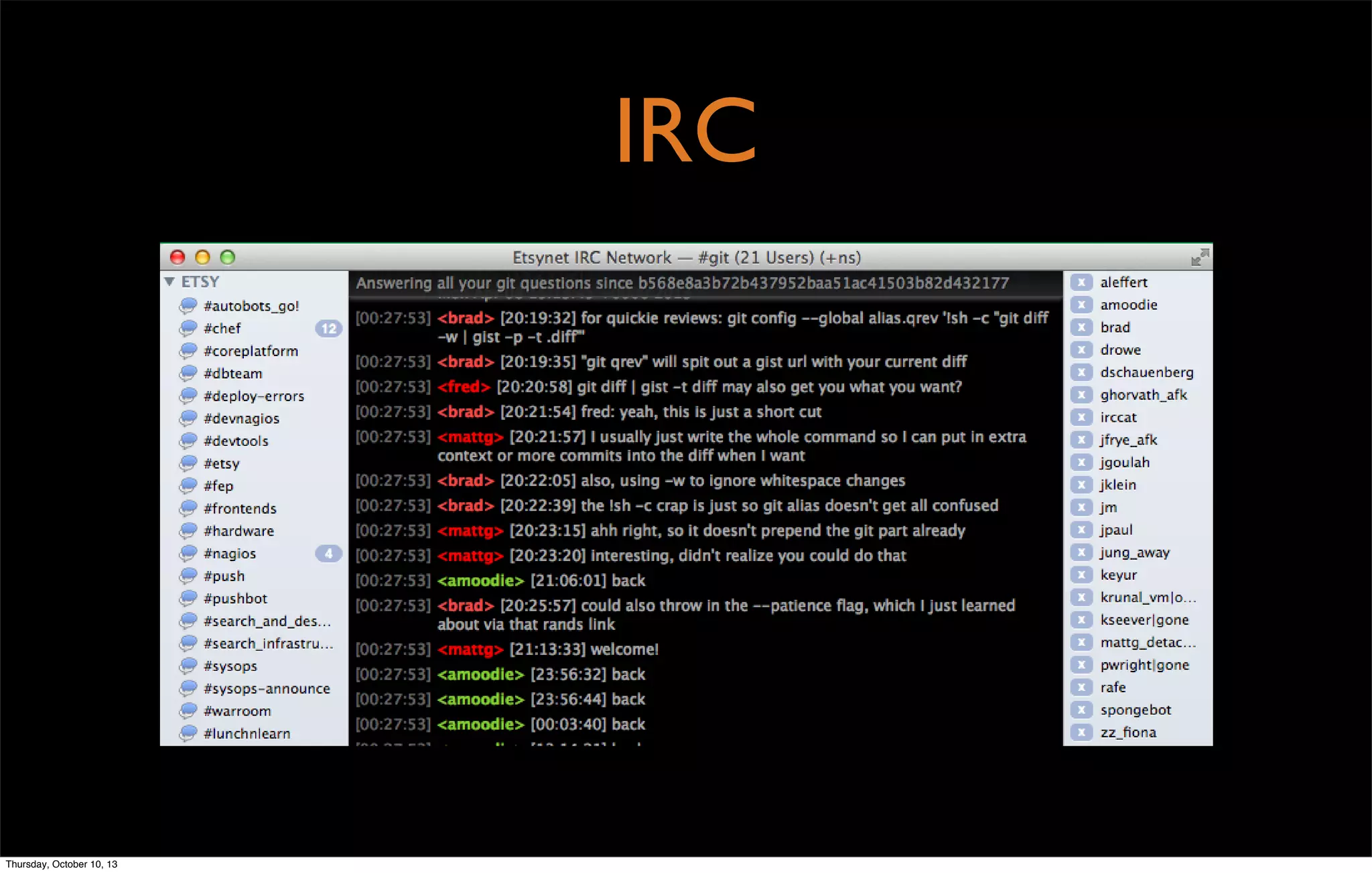 IRC
Thursday, October 10, 13
 