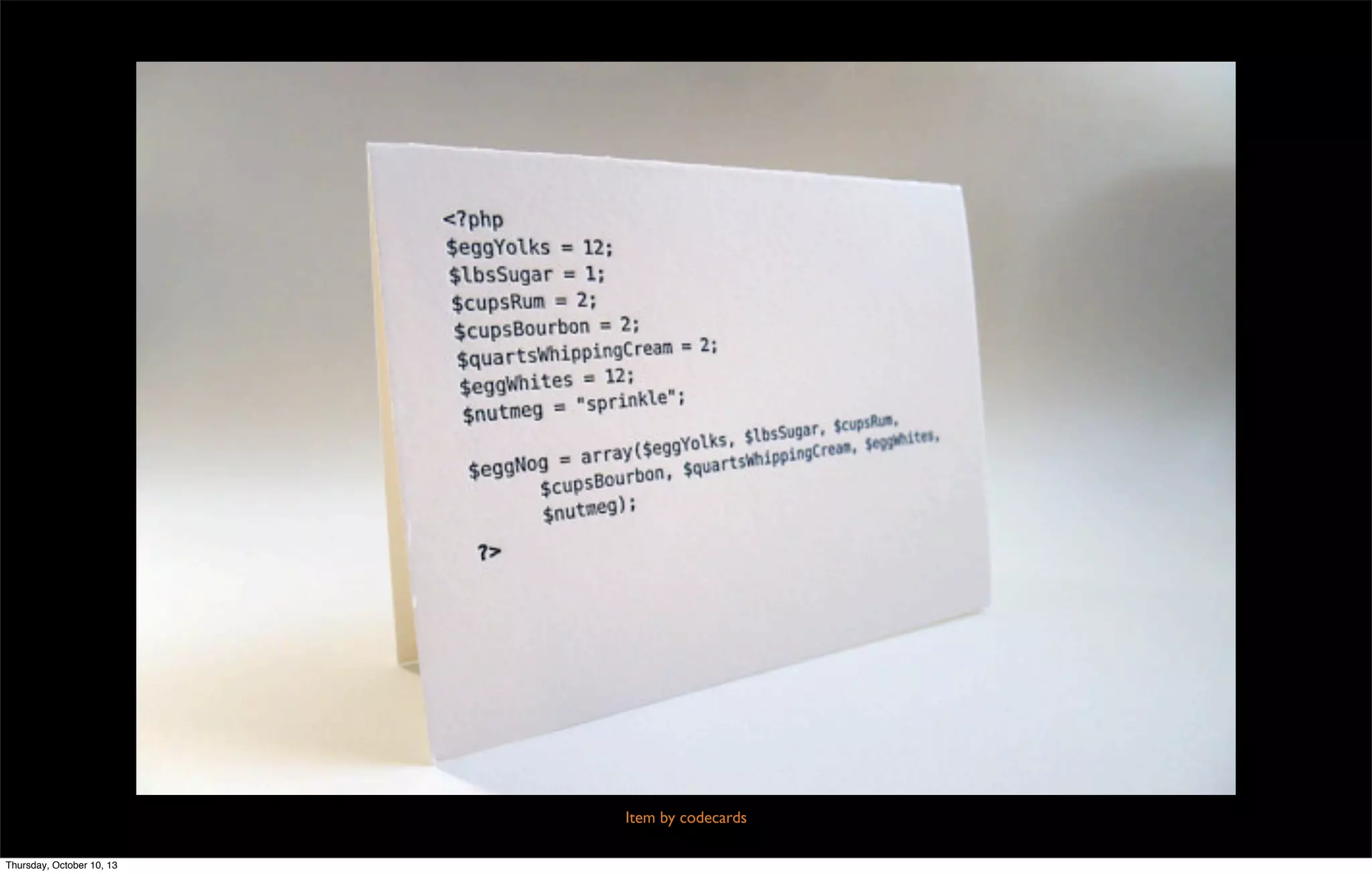Item by codecards
Thursday, October 10, 13
 