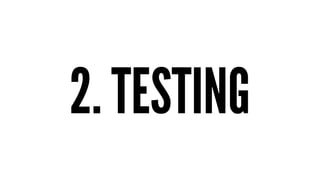 2. TESTING