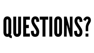 QUESTIONS?