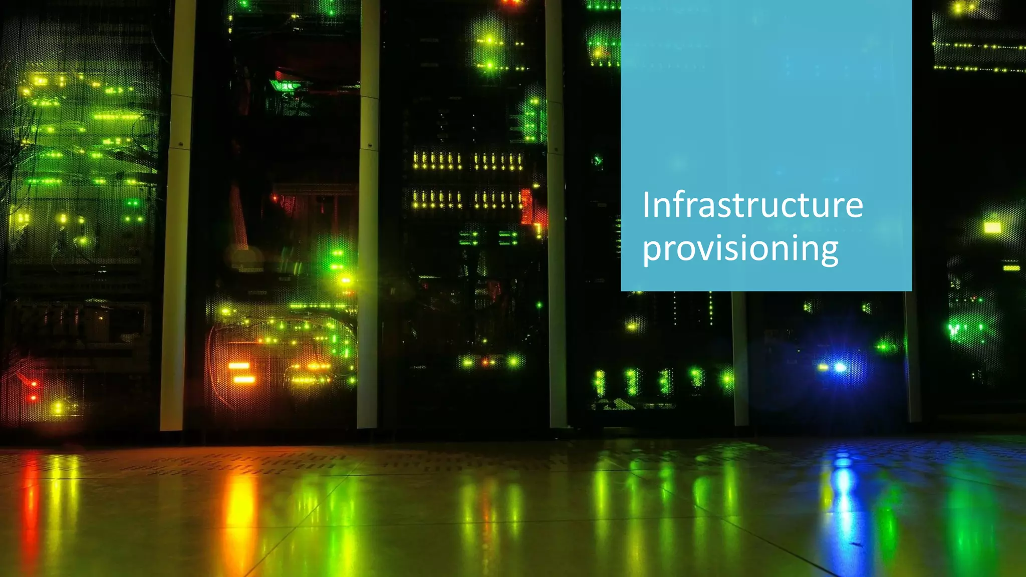 69 
© 2014 CA. ALL RIGHTS RESERVED. 
Infrastructure provisioning  