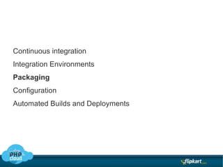 We use a bunch of shell scripts to do this 