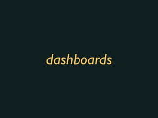 dashboards
 