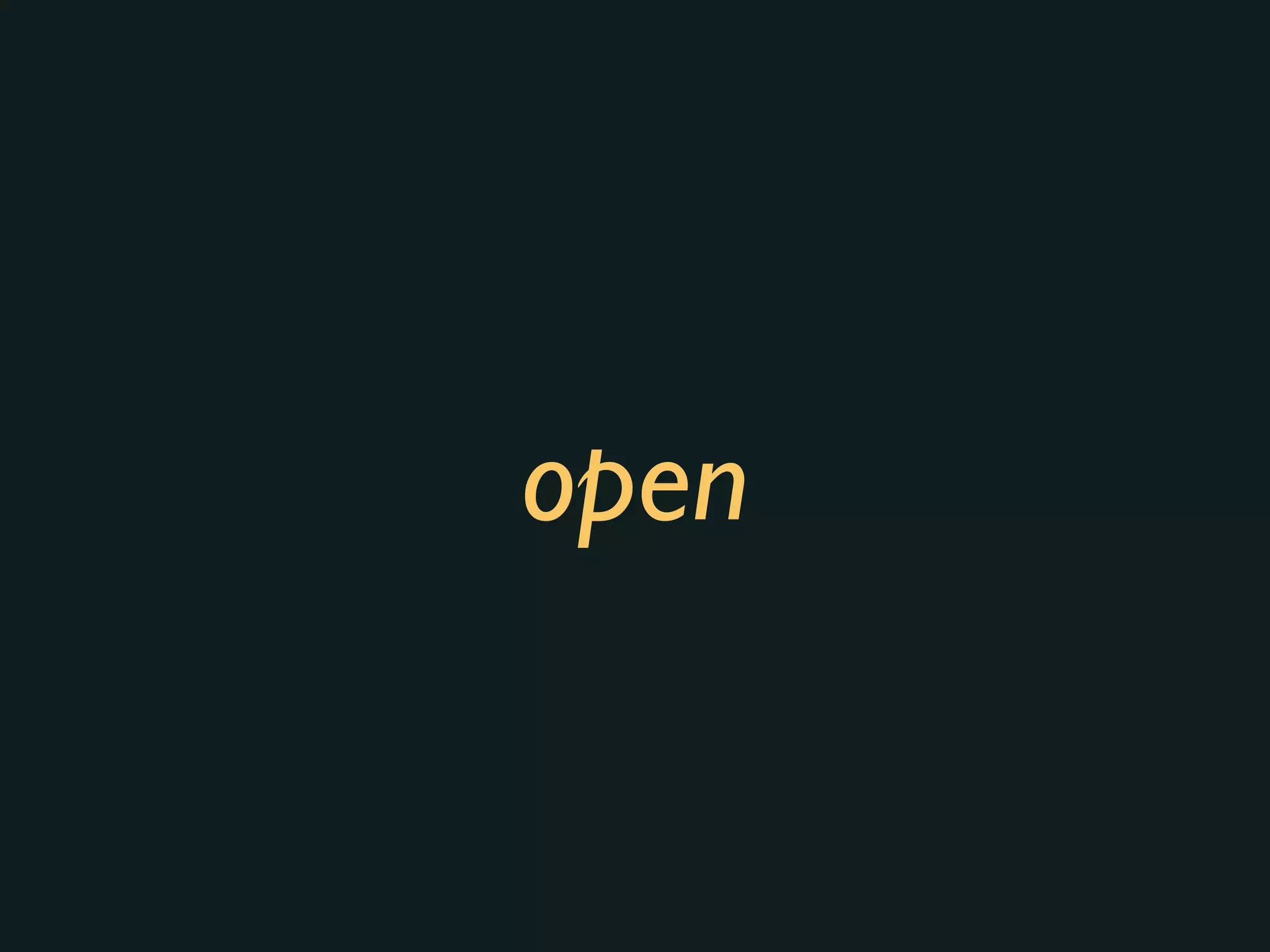 open
 