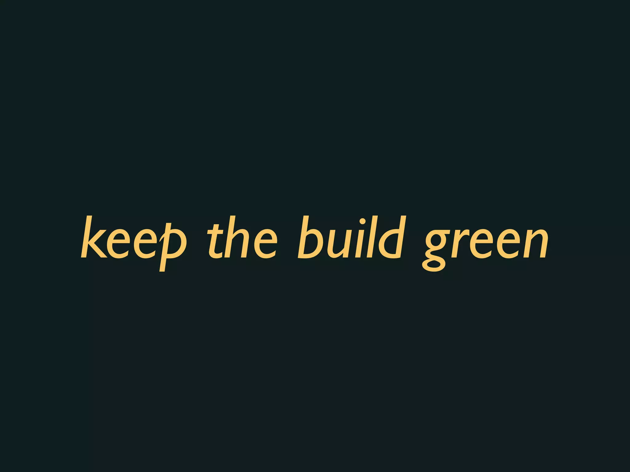 keep the build green
 