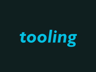 tooling
 