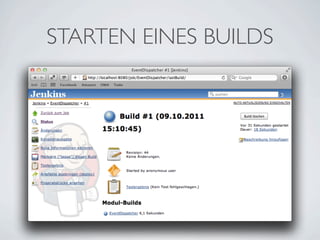 STARTEN EINES BUILDS
 
