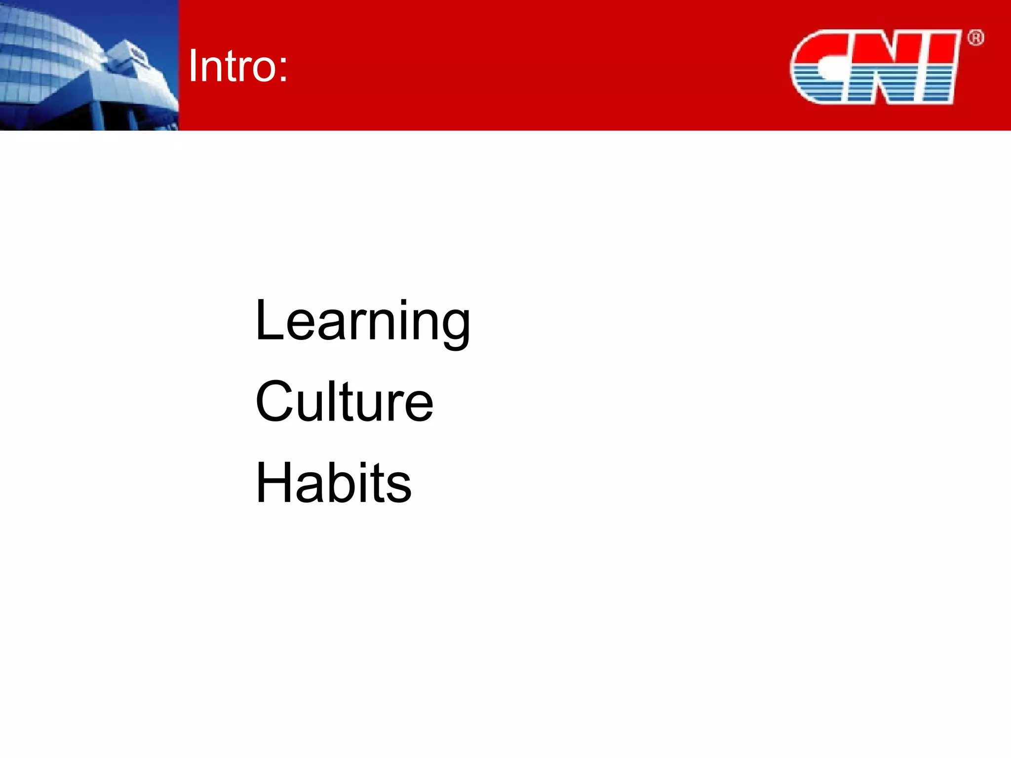 Intro:  Learning Culture Habits 