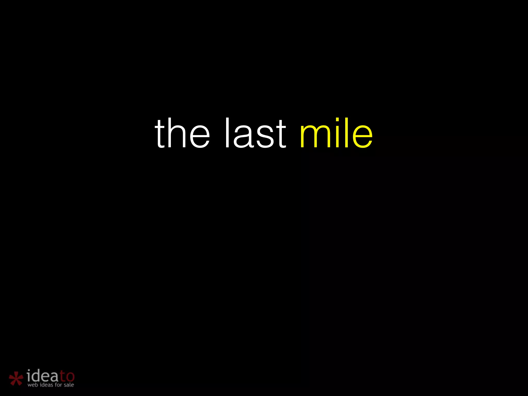 the last mile 