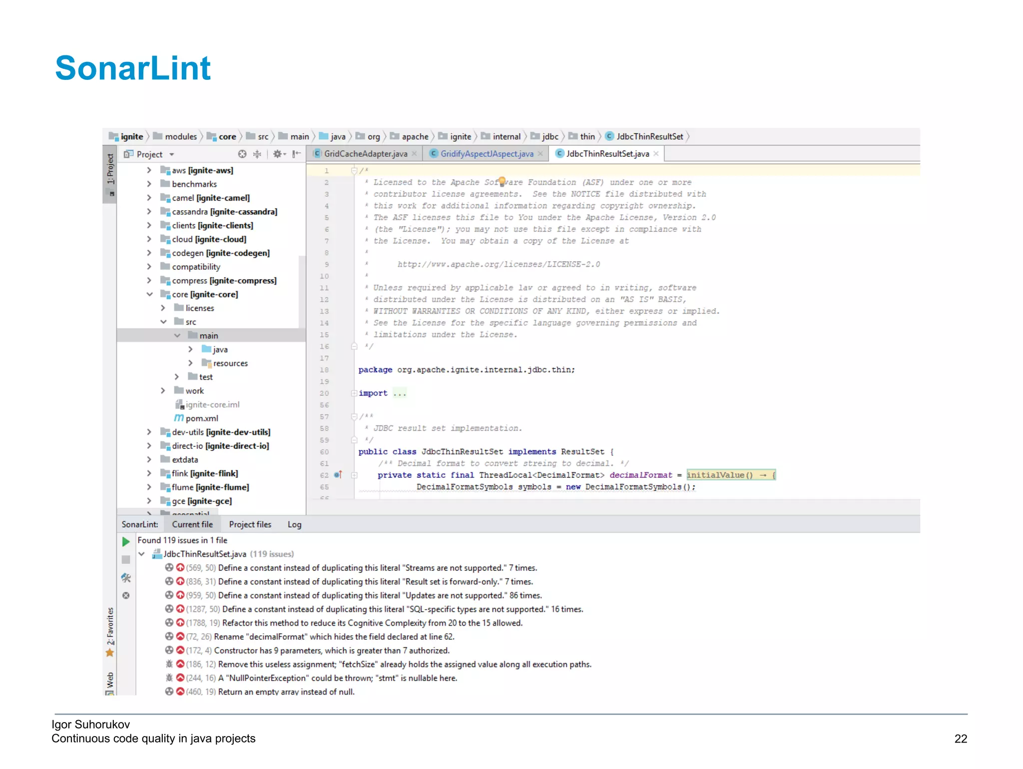 Igor Suhorukov Continuous code quality in java projects SonarLint 6/27/19 2010 DB Blue template 22 