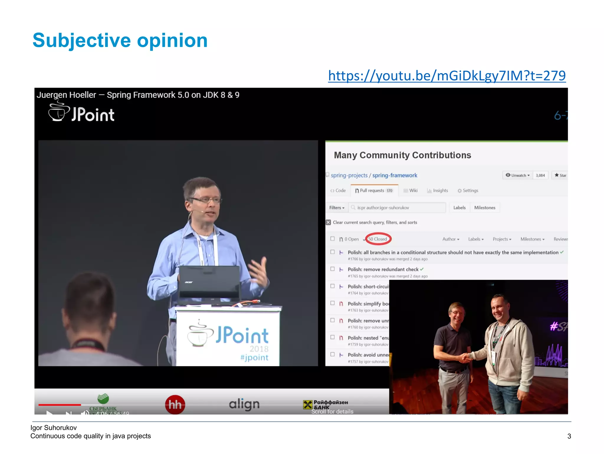 Igor Suhorukov Continuous code quality in java projects Subjective opinion 6/27/19 2010 DB Blue template 3 https://youtu.be/mGiDkLgy7IM?t=279 
