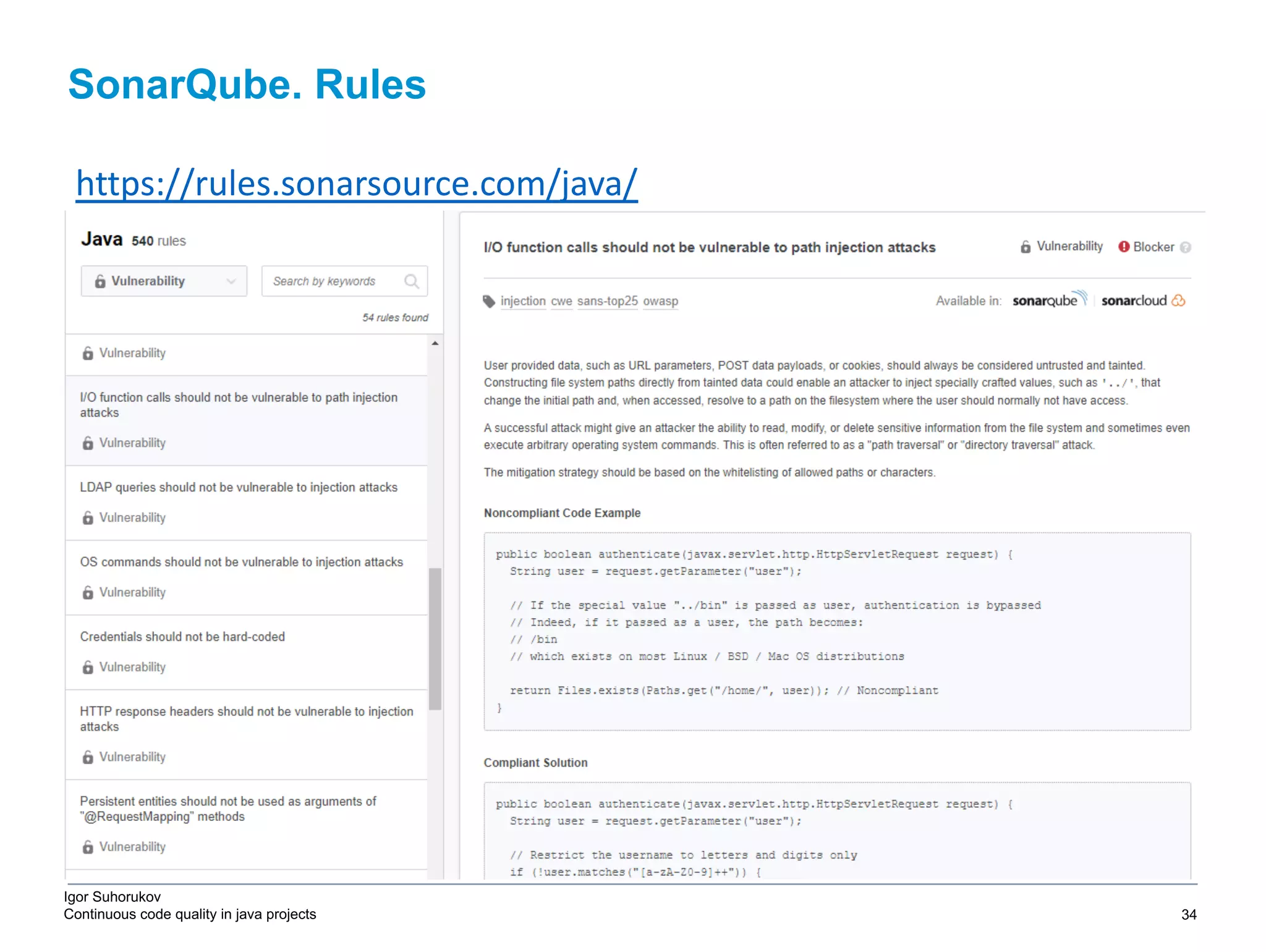 Igor Suhorukov Continuous code quality in java projects SonarQube. Rules 6/27/19 2010 DB Blue template 34 https://rules.sonarsource.com/java/ 