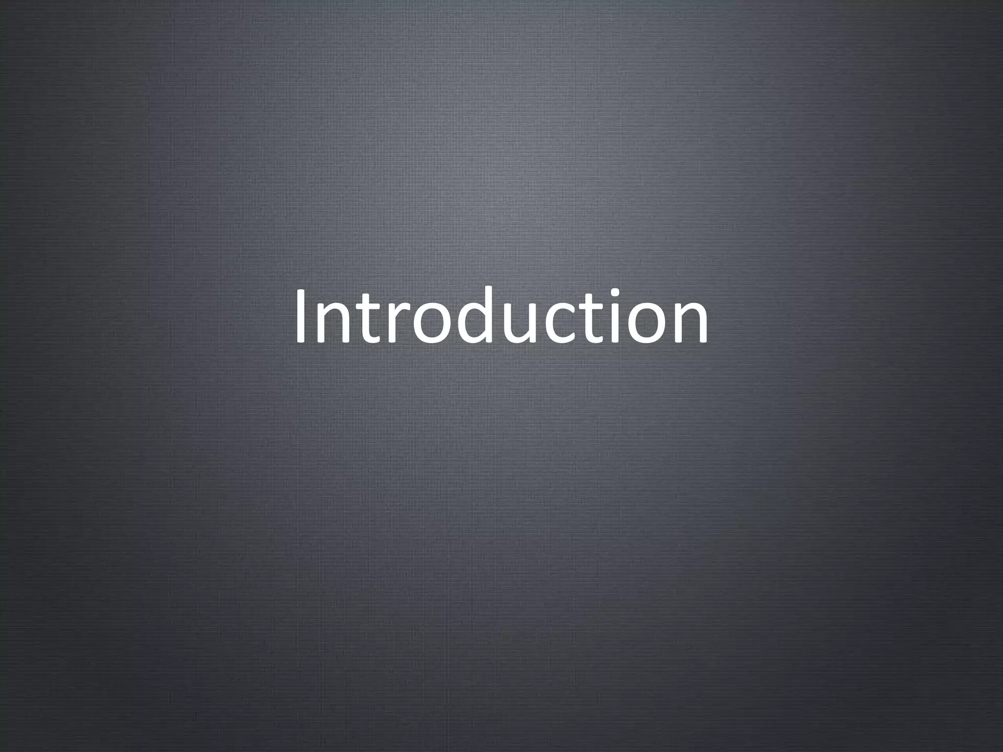 Introduction
 