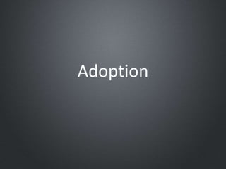 Adoption
 