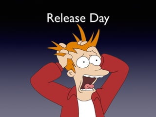 Release Day
 